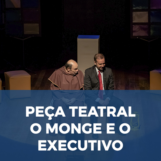 Peça Teatral "O Monge e o Executivo"