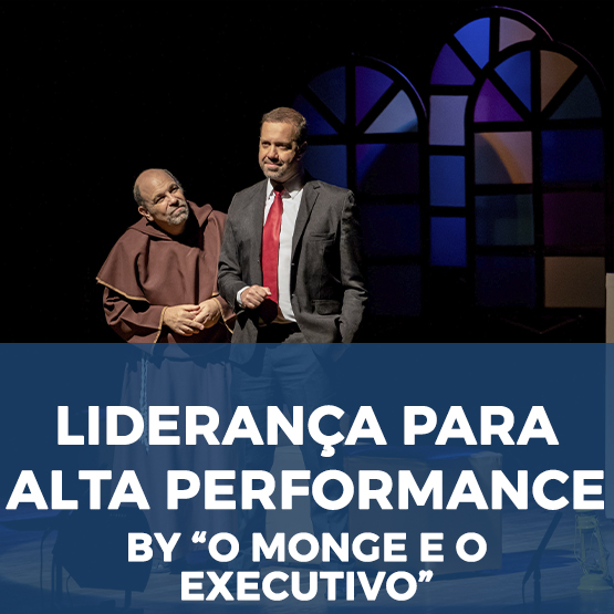 Programa Liderança para Alta Performance By "O Monge e o Executivo